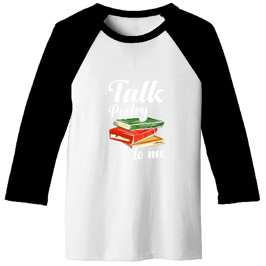 Poet Writer Poem Lover Poetry Slam Author Slam Poets Baseball Tees