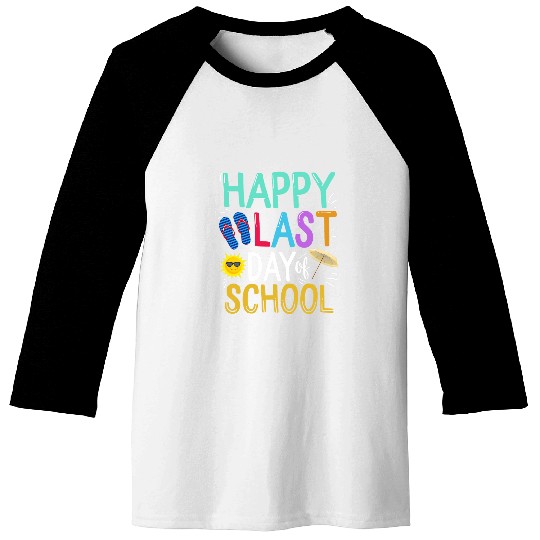Happy Last Day Of School Teacher Appreciation Student Beach 1 Baseball Tees