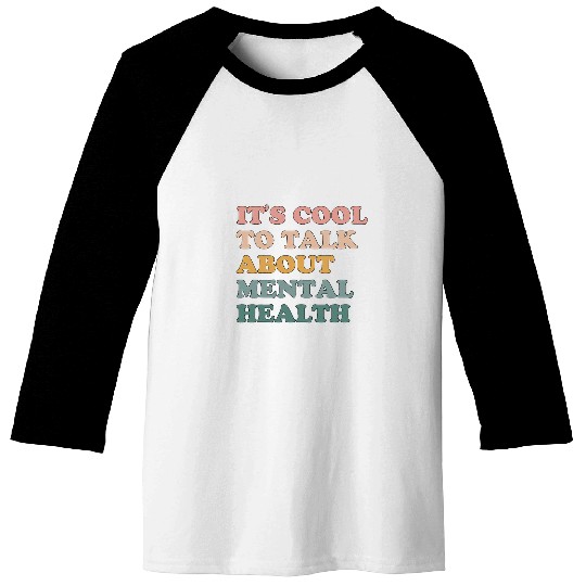 Its Cool To Talk About Mental Health Awareness Kind Baseball Tees