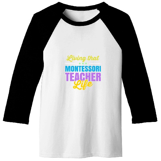 Montessori Teacher Life Montessori Mom Education Training Baseball Tees