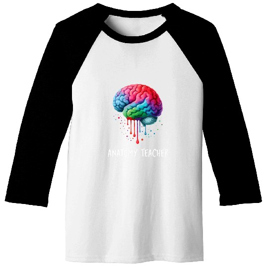 Anatomy Teacher Brain Art Anatomy Teacher Baseball Tees