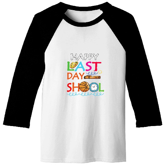 Happy Last Day of School Teacher Student Summer time tee Baseball Tees