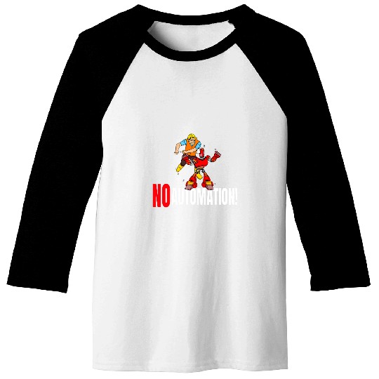 NO AUTOMATION ROBOT WORKER UNION RIGHTS Baseball Tees
