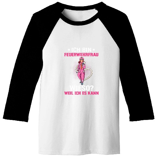 Womens I am a firefighter because I can do it Fires department Baseball Tees