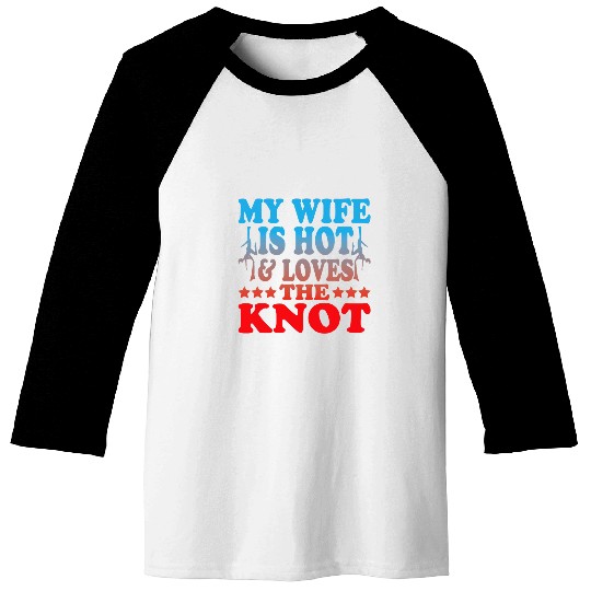 Yoga My Wife Is Hot Loves The Knot Aerial Silks 21 Baseball Tees