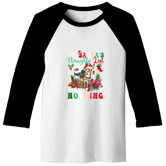 On Santas Naughty List Regret Nothing xmass Donkey Santa Baseball Tees