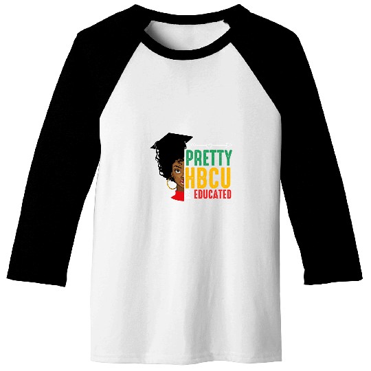 HBCU College Student Pretty HBCU Educated Baseball Tees