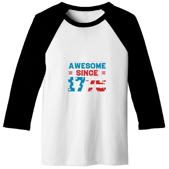 Awesome Since 1776 Patriotic USA Flag Fashion Tee America Baseball Tees