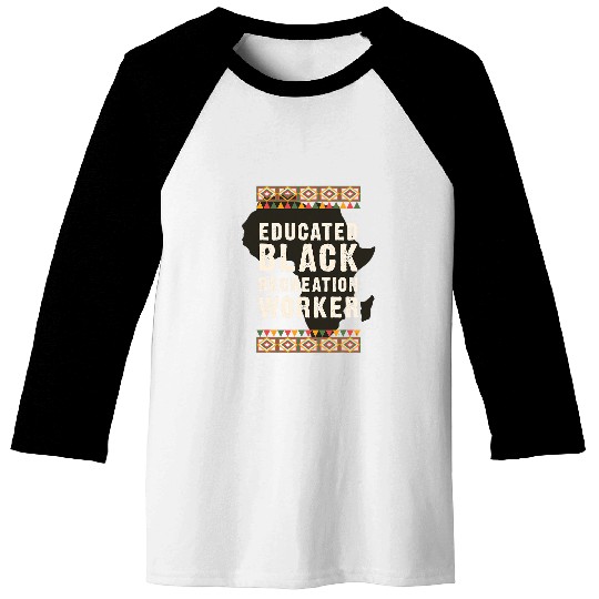 Educated Black Recreational Therapist Juneteenth Baseball Tees
