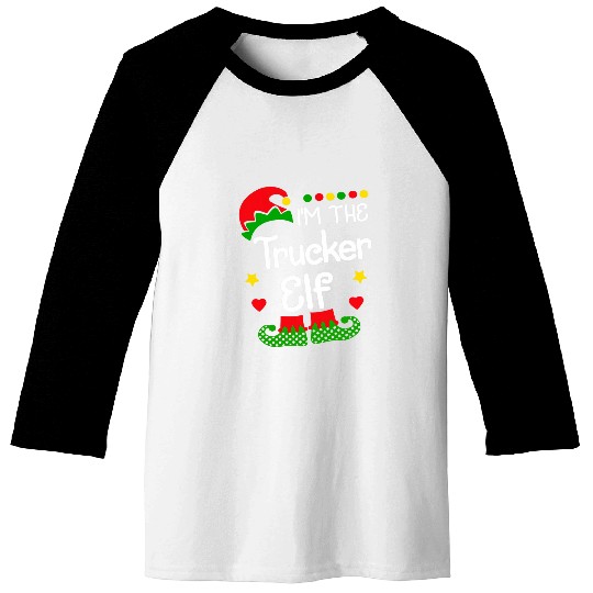 Im The Trucker Elf Christmas Family Elf Costume Tee Baseball Tees