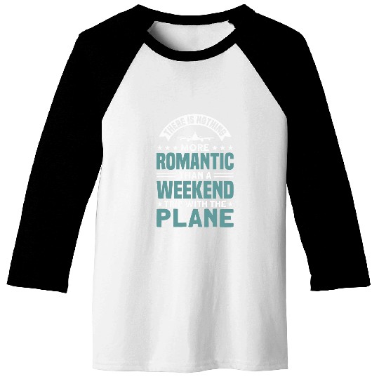 Romantic Weekend Trip With The Plane Airplane Future Pilot Baseball Tees