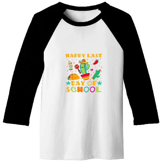 Happy Last Day Of School Mexican Teacher Cinco de Mayo Fiest Baseball Tees