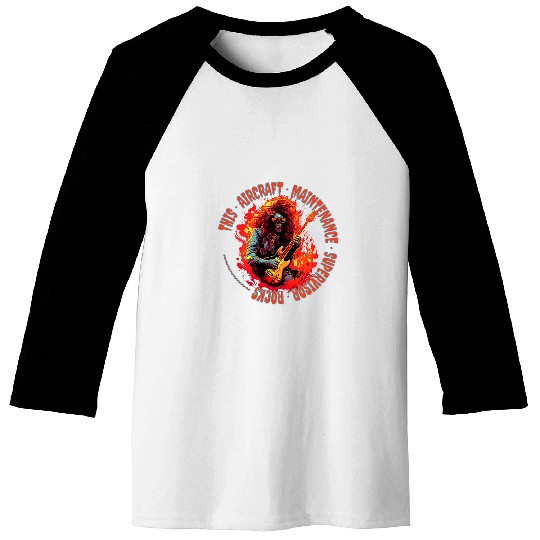 This Aircraft Maintenance Supervisor Rocks Funny Musician Baseball Tees
