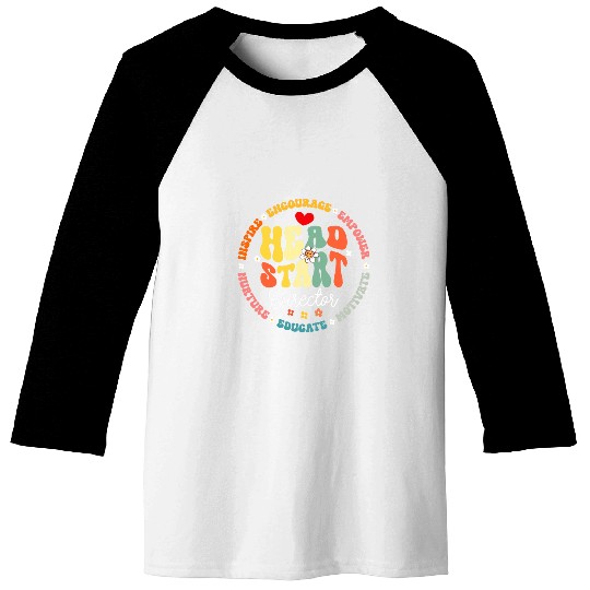 Head Start Director Life Teacher Headstart Back To School Baseball Tees