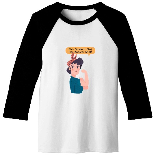 Booster Shot Fully Vaccinated Rosie The Riveter Student Baseball Tees