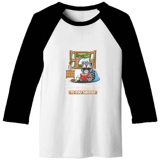 Its A Beautiful Day To Stay Indoors Book Read Nerd Raccoon Baseball Tees