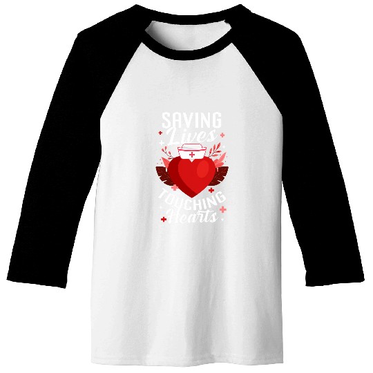 Saving Lives Touching Hearts nurses medicals Heroes 1 Baseball Tees