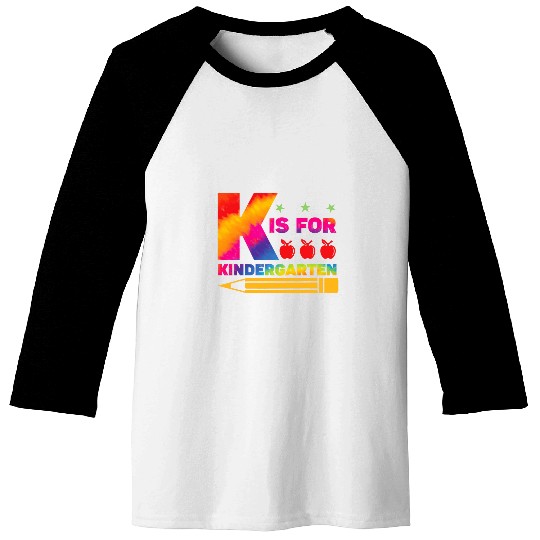 K Is For Kindergarten Teacher Student Back to School Tie Dye 1 Baseball Tees