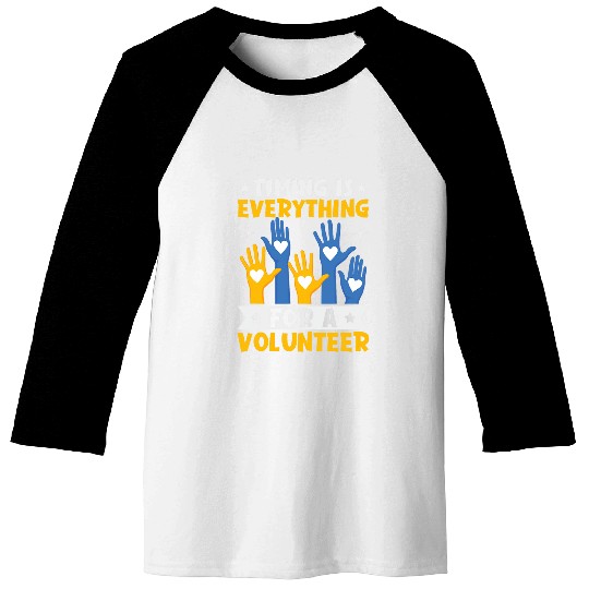 Timing Everything For Volunteer Social Worker Volunteer 1 Baseball Tees