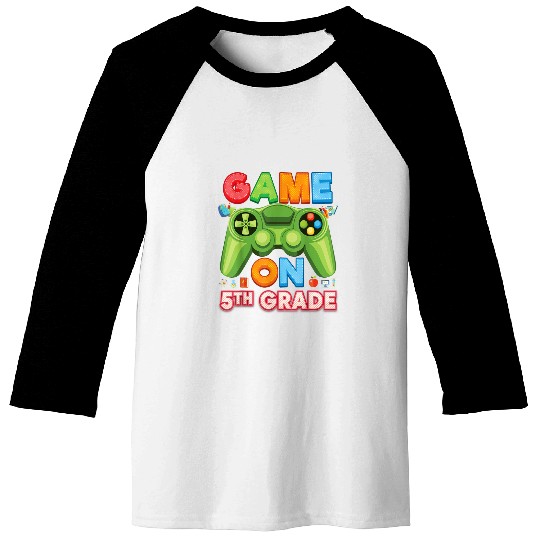 Game On 5th Grade Video Game Console Fifth Kid Student Teach Baseball Tees