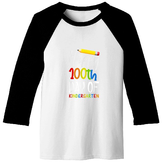 Happy 100th Day of Kindergarten Teacher or Student 10 Baseball Tees