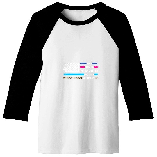 First Responders Hero Flag nurses EMS Police Military 7 Baseball Tees