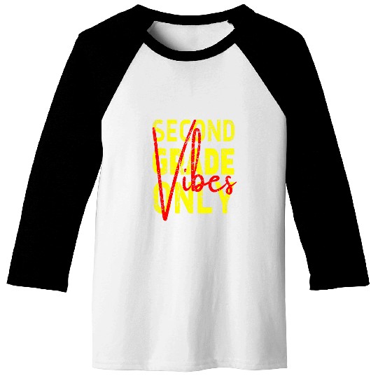 Second Grade Vibes BacktoSchool Academic Teacher Student 1 Baseball Tees