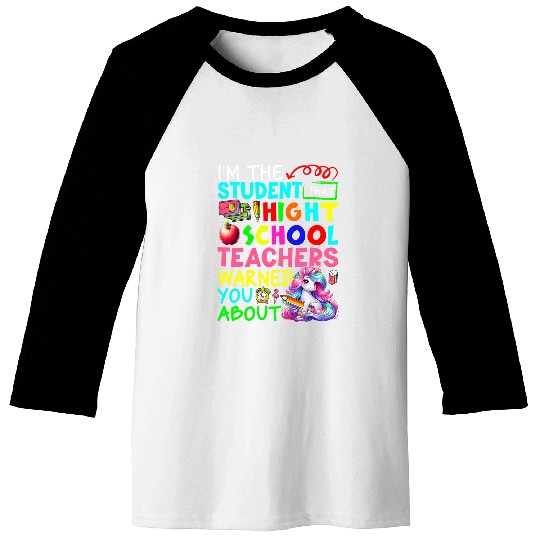 Im Student That High School Teacher Warned Cute Unicorn Baseball Tees