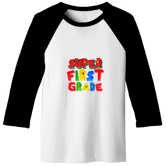 Super First Grade Back To School For Teacher And Kid Outfit Baseball Tees