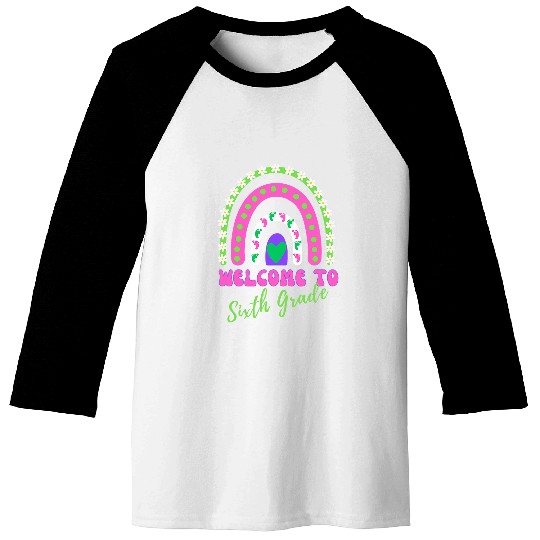 Rainbow Welcome to Sixth Grade Teacher Student Mom Dad Baseball Tees