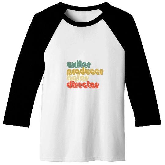 Writer Producer Actor Director Film Maker Movie Crew Baseball Tees