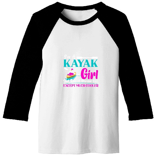 Im A Kayak Girl Kayaking Kayaker Canoeing Boat Paddling 1 Baseball Tees