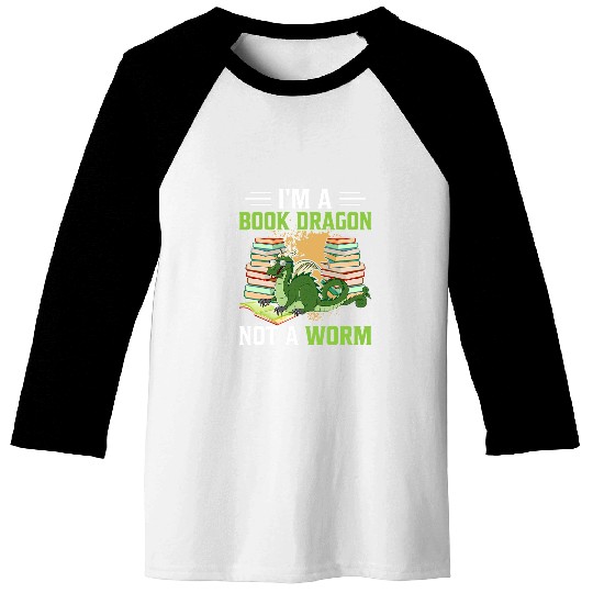 Im A Book Dragon Not A Bookworm Reading Lover Baseball Tees
