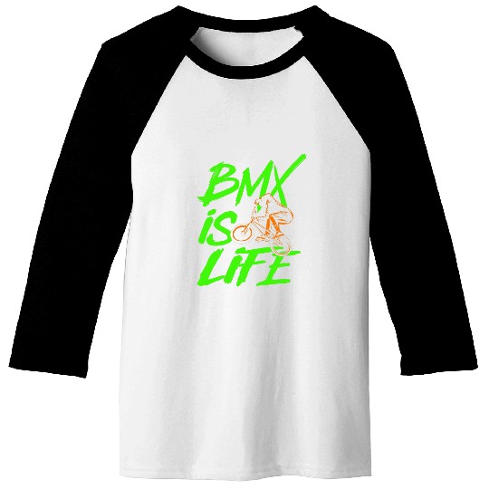 BMX Is Life Biker freesstyle Bike Rider Cycling Cyclist Baseball Tees