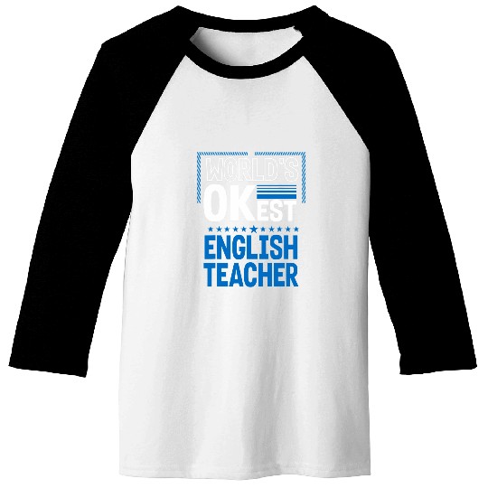 Worlds OKest English Teacher Funny Language Instructor Humor Baseball Tees