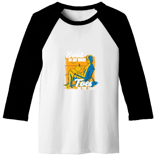 Book in my Hand Toes in the Sand Vacation Reading Book Lover 1 Baseball Tees