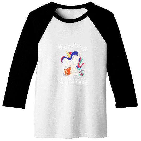 Funny Reading Lover Quotes Reading My Ticket To Adventure Baseball Tees