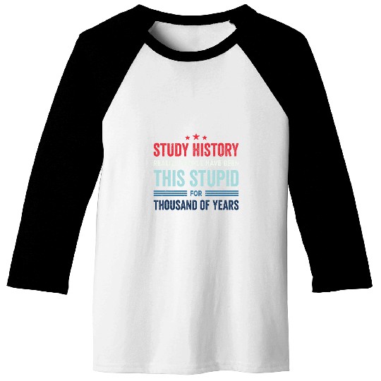 Study History Buff Humor School Student Gift 1 Baseball Tees