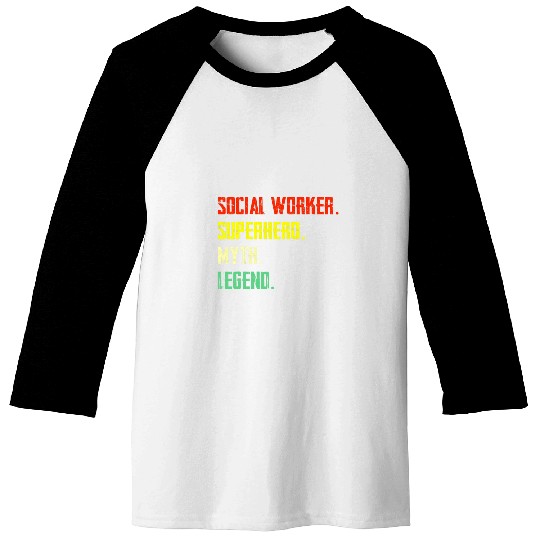 Social Worker Superhero Myth Legend Social Worker Baseball Tees