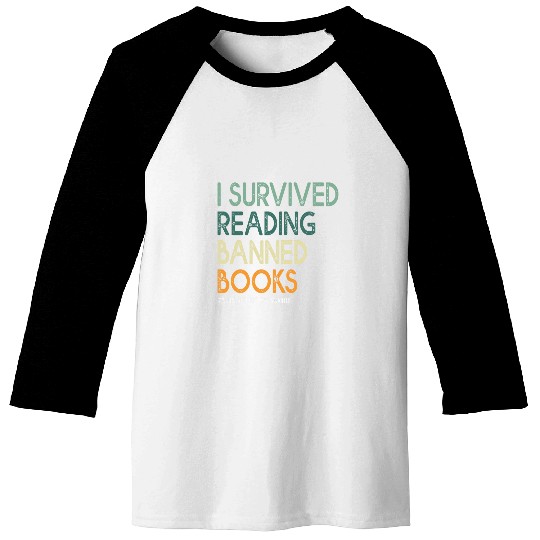I Survived Reading Banned Books Book Lover Read Banned Books Baseball Tees