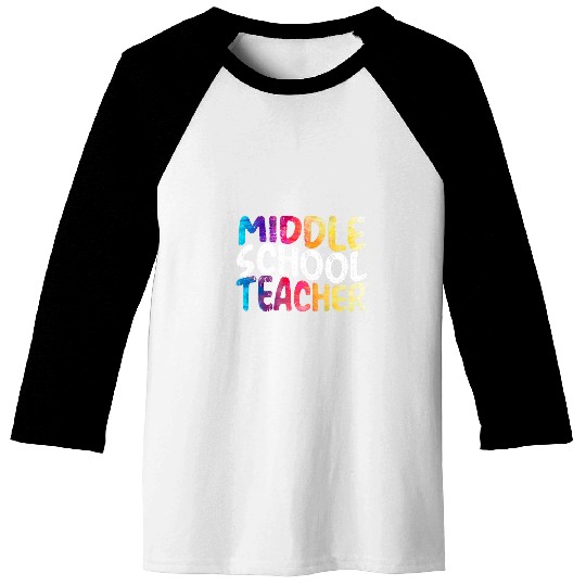 Middle School Teacher Teaching Teach Education Baseball Tees