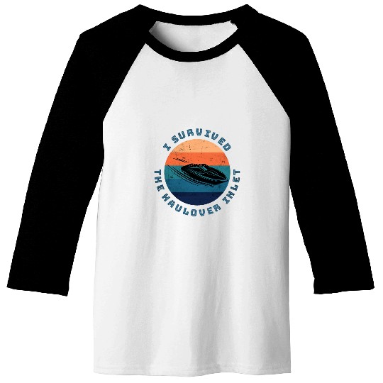 I Survived The Haulover Inlet Funny Boat Captain Fishing Baseball Tees