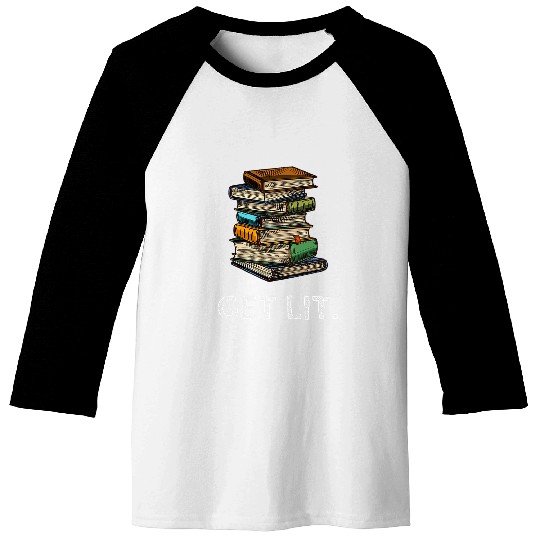 Get Lit Book Funny Book Lover Meme Reading Books Bookworm Baseball Tees