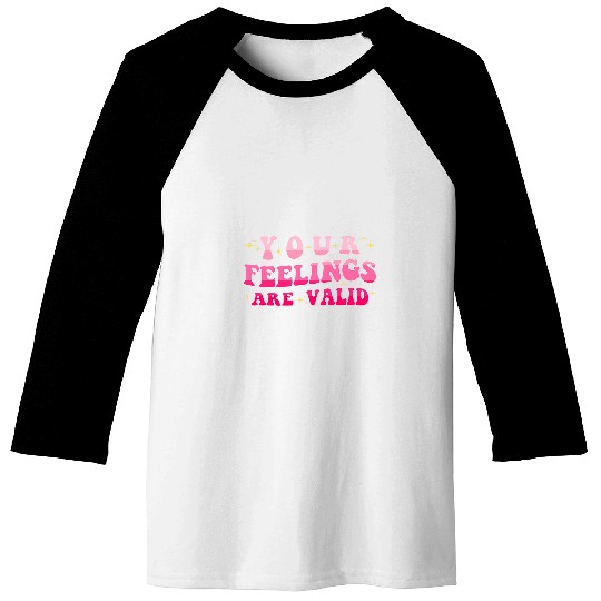 Your Feelings Are Valid Cute Retro Mental Health Awarseness 7 Baseball Tees