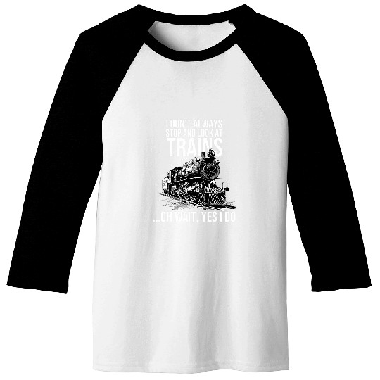 Funny Train Gift For Men Women Kids Cool Railway Joke Lover Baseball Tees