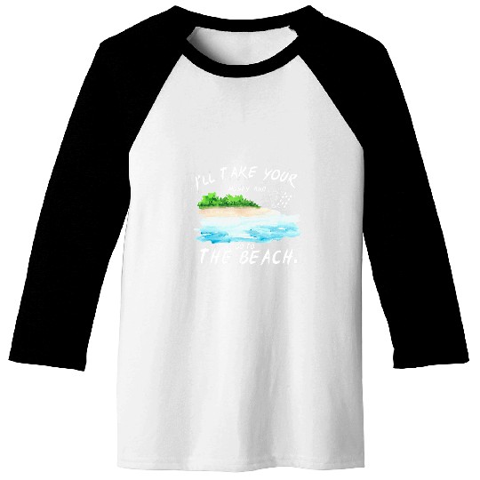 I ll take your money and go to the beach Pokers funny Baseball Tees