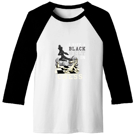 Chess Black Belt Player Chess Game Board Game Chess Club Baseball Tees