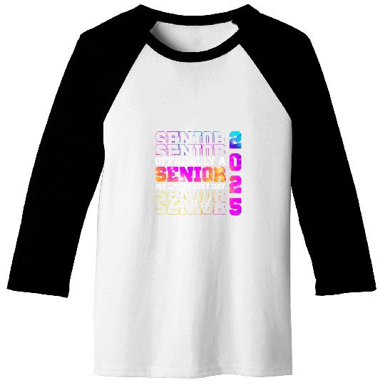 My Last First Day Senior 2025 Back To School Class Of 2025 8 Baseball Tees
