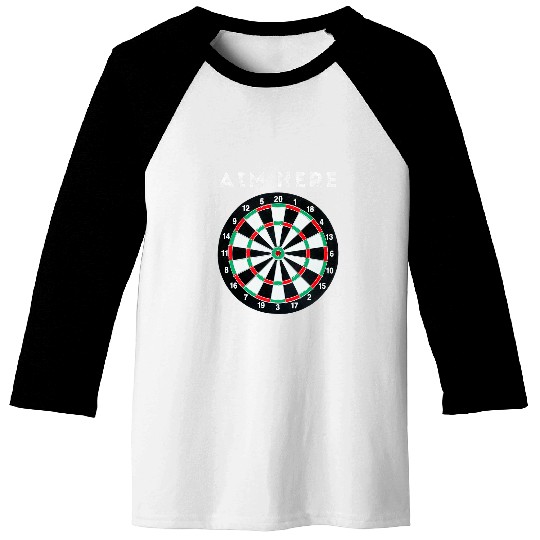 Aim Here Funny Darts World Championship Dart Player Bullseye Baseball Tees