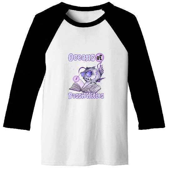 Ocean Of Possibilities Book Summer Reading Anglerfish Baseball Tees